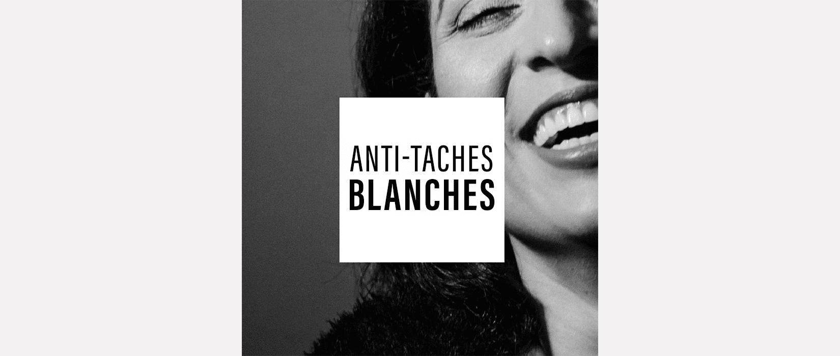 Anti-taches blanches